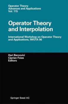 Paperback Operator Theory and Interpolation: International Workshop on Operator Theory and Applications, Iwota 96 Book