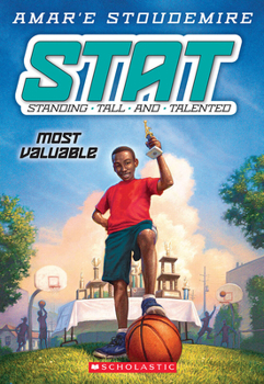 Most Valuable - Book #5 of the STAT: Standing Tall and Talented
