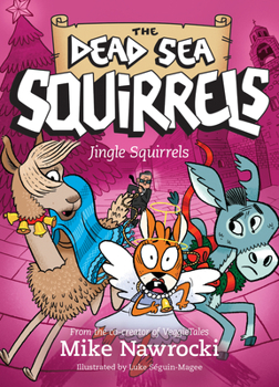 Jingle Squirrels - Book #9 of the Dead Sea Squirrels
