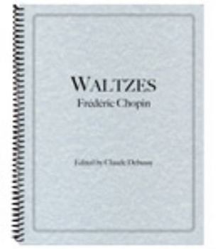 Spiral-bound Chopin - Waltzes by Fr??ic Chopin (2011-05-04) Book