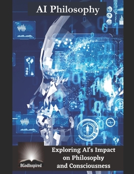 Paperback AI Philosophy - Exploring AI's Impact on Philosophy and Consciousness Book