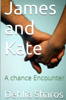 Paperback James and Kate: A Chance Encounter Book
