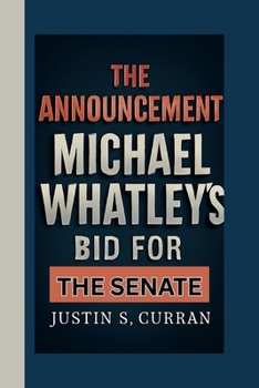 Paperback The Announcement: Michael Whatley's Bid for the Senate Book