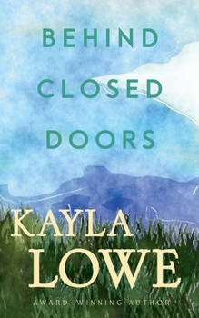 Behind Closed Doors (Only God Can Save Her)