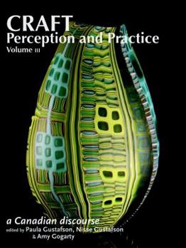 Paperback Craft Perception and Practice: A Canadian Discourse, Volume 3 Book