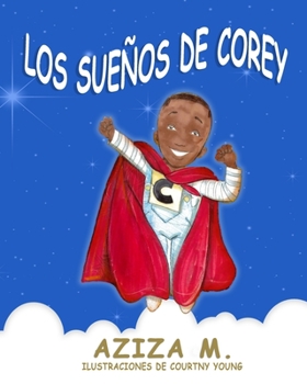 Paperback Los Sueños De Corey [Spanish] Book