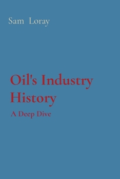 Paperback Oil's Industry History: A Deep Dive Book