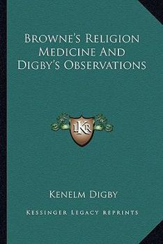 Paperback Browne's Religion Medicine And Digby's Observations Book