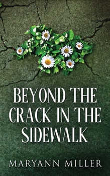 Paperback Beyond The Crack In The Sidewalk Book