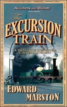 The Excursion Train - Book #2 of the Railway Detective