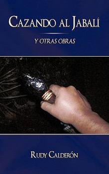 Paperback Cazando Al Jabali: Y Otras Obras [Spanish] Book