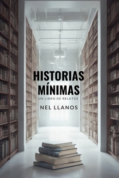 Paperback Historias mínimas [Spanish] Book