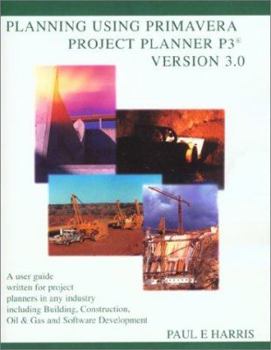 Paperback Planning Using Primavera Project Planner P3 Version 3 Book