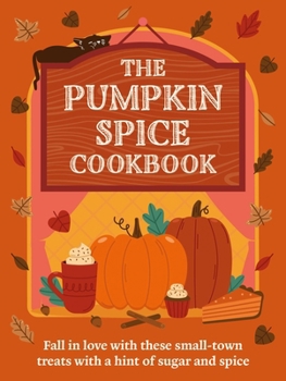 Hardcover The Pumpkin Spice Cookbook Book