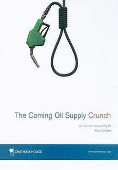 Paperback The Coming Oil Supply Crunch Book