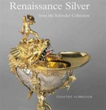 Paperback Renaissance Silver from the Schroder Collection Book