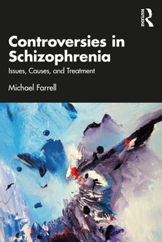 Paperback Controversies in Schizophrenia: Issues, Causes, and Treatment Book