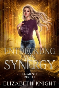Paperback Entdeckung von Synergy: Ein paranormaler Liebesroman [German] Book