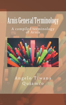 Paperback Arnis General Terminology: A compiled terminology of Arnis Book