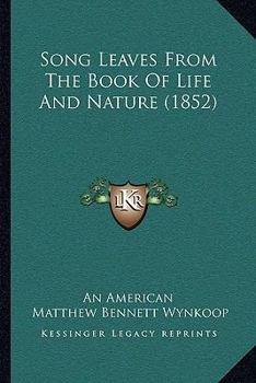 Song Leaves From The Book Of Life And Nature