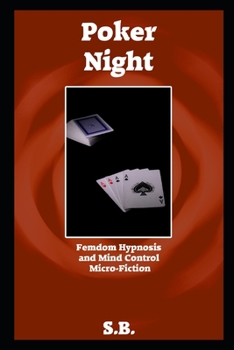 Paperback Poker Night: Femdom Hypnosis and Mind Control Micro-Fiction Book