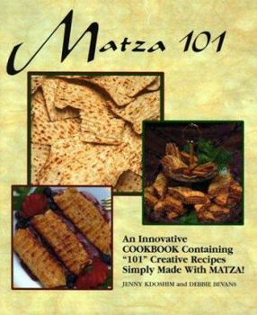 Spiral-bound Matza 101: An Innovative Cookbook Containing 101 Creative Recipes Simply Made with Matza! Book