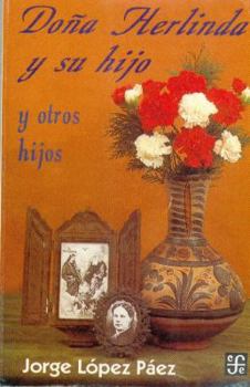 Paperback Dona Herlinda y su Hijo y Otros Hijos [Spanish] Book