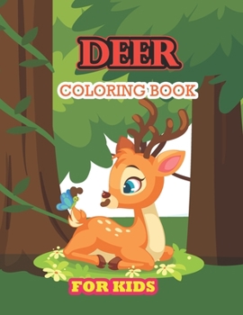 Paperback Deer Coloring Book For Kids: Super Fun Coloring Books, funny deer coloring book