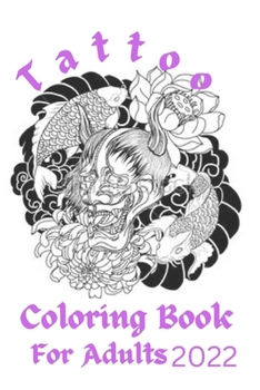 Tattoo Coloring Book For Adults 2022