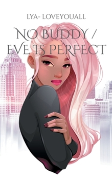 Paperback No Buddy / Eve is perfect: Human cracy life Book