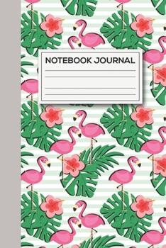 Paperback Notebook Journal: Flamingo Lined Notebook, Flamingo Gift Idea For Flamingo Lovers, Cute Flamingo Gift Idea For girl Book