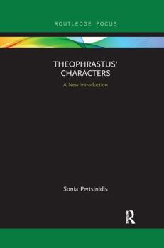 Paperback Theophrastus' Characters: A New Introduction Book