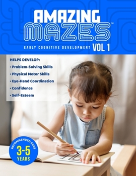 Paperback Amazing Mazes Ages 3 to 5 years Cognitive Development Activity Book, 100 pages with 50 Entry-Level Maze Puzzles: Solving Simple Mazes at an Early Age Book