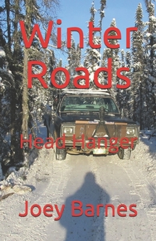 Paperback Winter Roads: Head Hanger Book