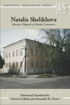 Paperback Natalia Shelikhova: Russian Oligarch of Alaska Commerce Volume 15 Book