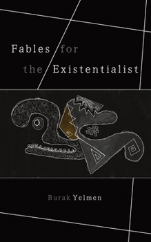 Paperback Fables for the Existentialist Book