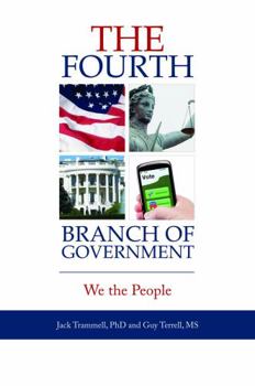 Paperback The Fourth Branch of Government: We the People Book