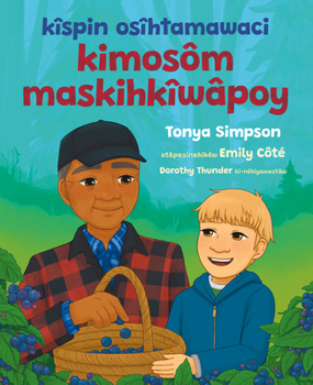Paperback Kîspin Osîhtamawaci Kimosôm Maskihkîwâpoy [Plains Cree] Book