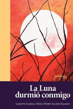 Paperback La Luna durmio conmigo [Spanish] Book