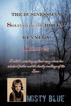 Hardcover The Businessman: Solving of the Hoffa-Kennedy Killings Book