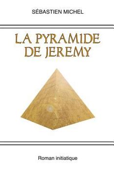 Paperback La pyramide de Jeremy (French Edition) [French] Book
