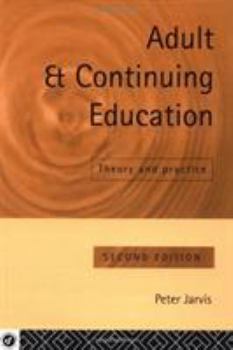 Paperback Adult and Continuing Education: Theory and Practice Book