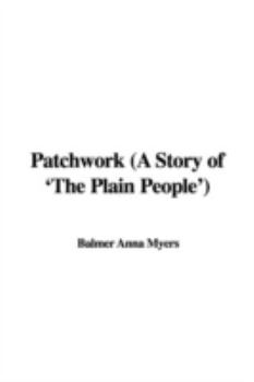 Paperback Patchwork (a Story of 'The Plain People') Book