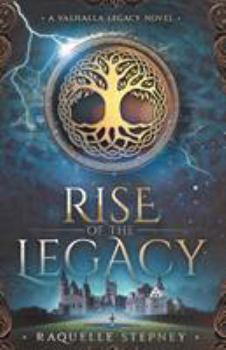 Paperback Rise Of The Legacy: A Valhalla Legacy Novel Book