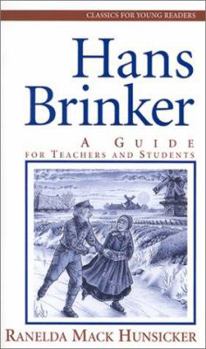 Paperback Hans Brinker: A Guide for Teachers and Students Book