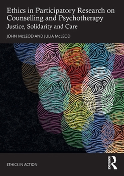 Paperback Ethics in Participatory Research on Counselling and Psychotherapy: Justice, Solidarity and Care Book