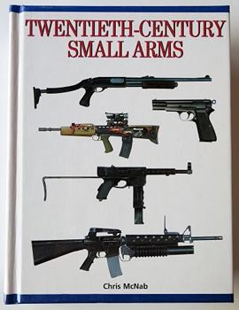 Twentieth-Century Small Arms