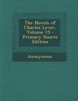 Paperback The Novels of Charles Lever, Volume 15 Book