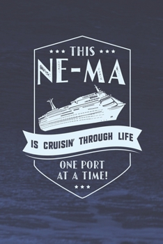 Paperback This Ne-Ma Is Cruisin' Through Life Book