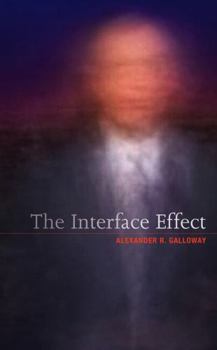 Hardcover The Interface Effect Book